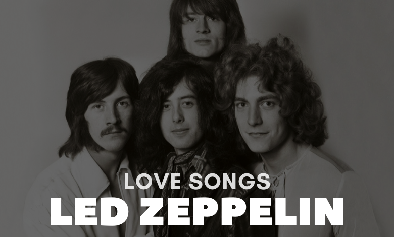 Led Zeppelin love songs