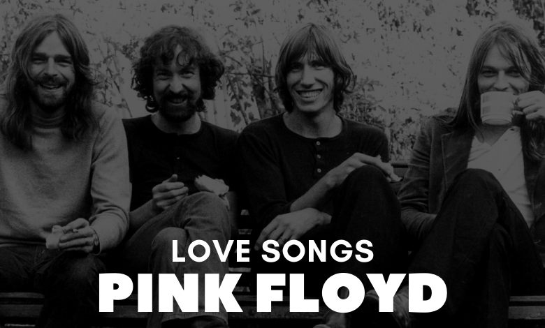 pink floyd love songs