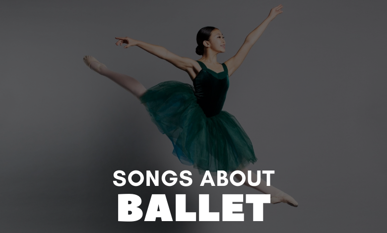 songs about ballet