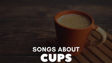 songs about cups