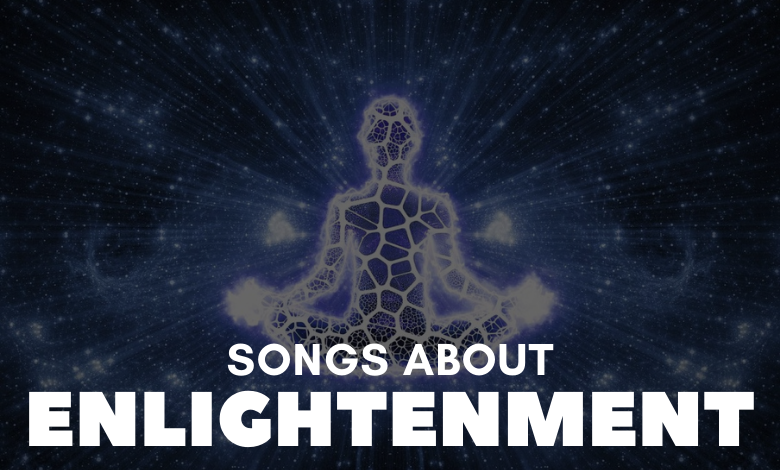 Songs About Enlightenment