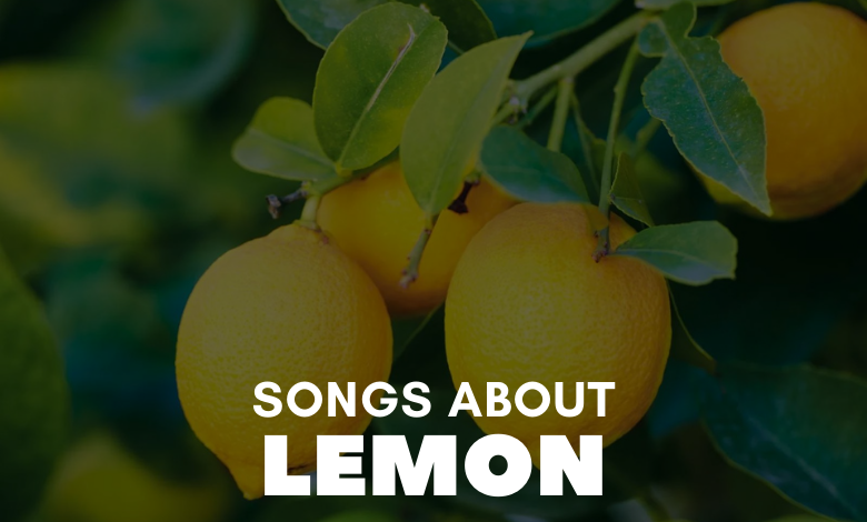 songs about lemon