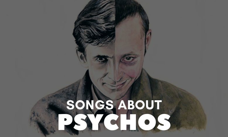 songs about psychos