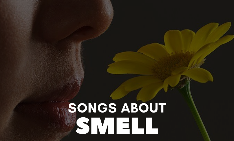 songs about smell