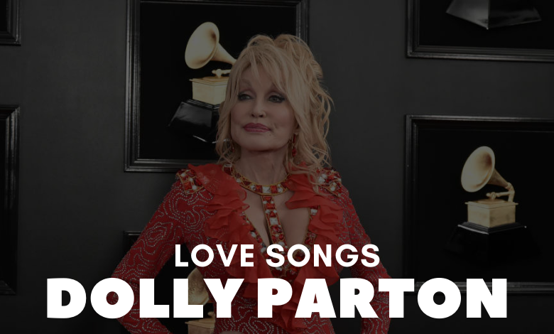 Dolly Parton Love Songs