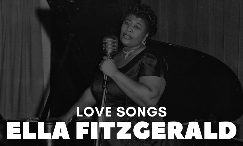 Ella Fitzgerald Love Songs