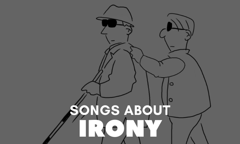 songs about irony