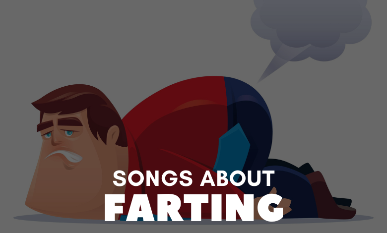 Songs About Farting