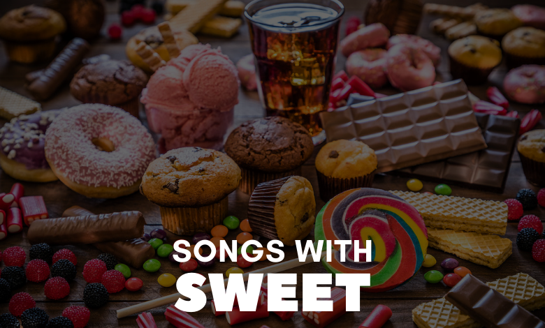 songs with sweet in the title