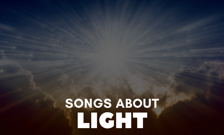 Songs About Light