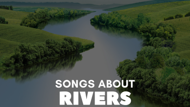 Songs About Rivers