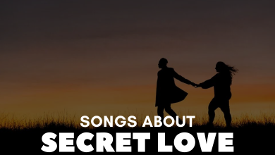 Songs About Secret Love