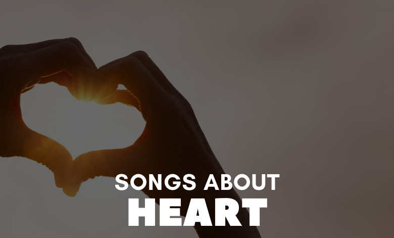 Songs With Heart In The Title