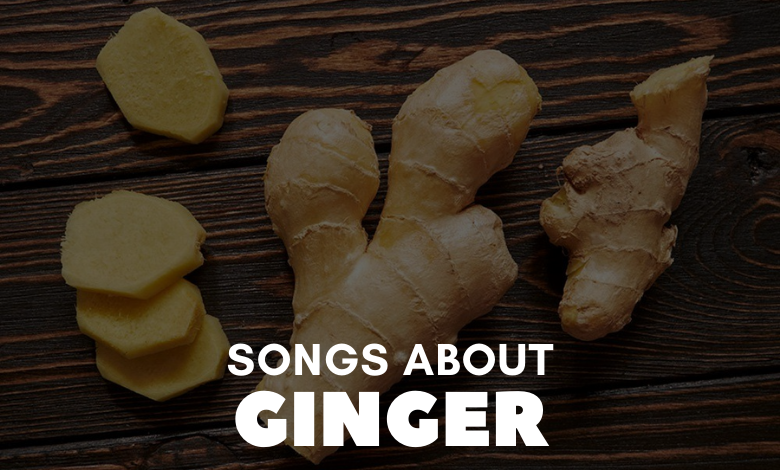 songs about ginger