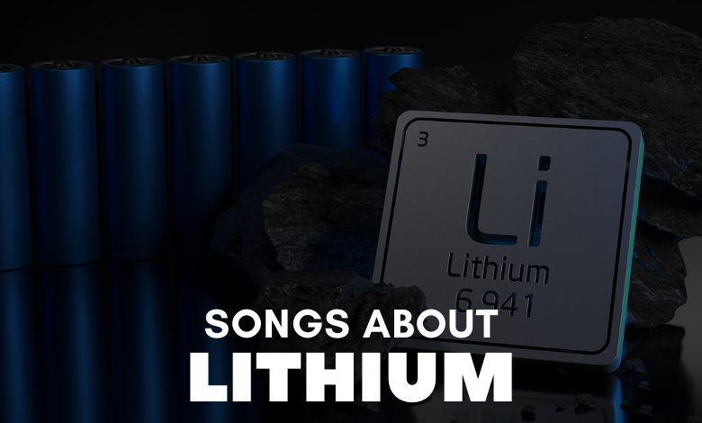 Songs About Lithium