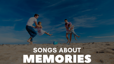 Songs About Memories