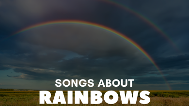 Songs About Rainbows