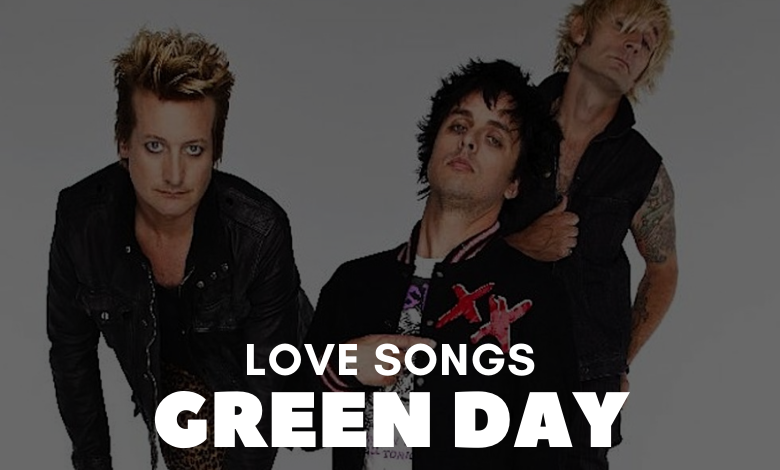 Green Day Love Songs