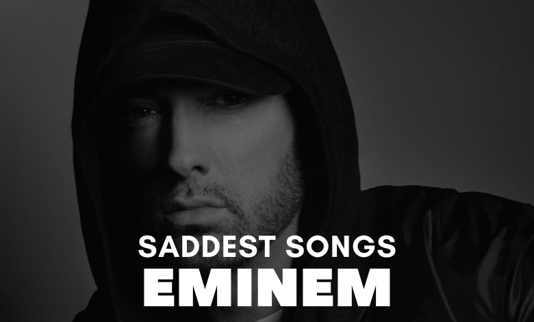 Saddest Eminem Songs