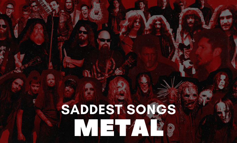Saddest Metal Songs