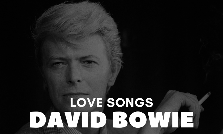 David Bowie Love Songs