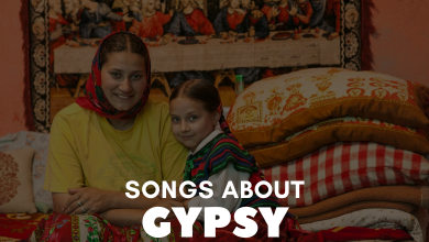 Songs About Gypsy