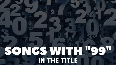 Songs With 99 In the Title