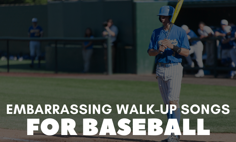 Embarrassing Walk-Up Songs For Baseball