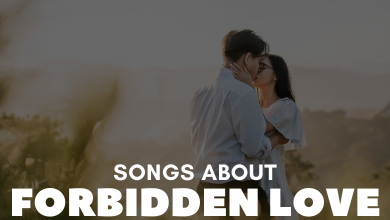 Songs About Forbidden Love