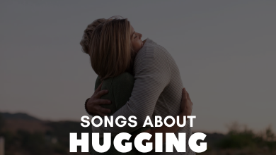 Songs About Hugging