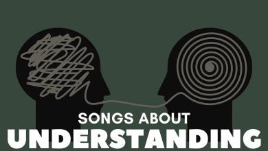 Songs About Understanding