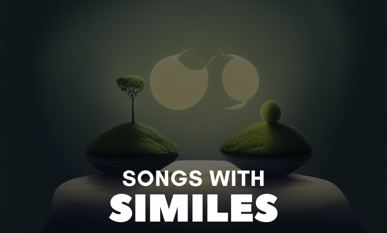 Songs With Similes