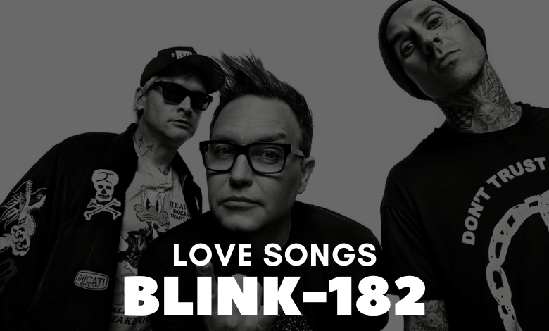 Blink-182 Love Songs