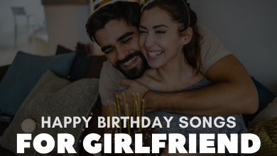 Happy Birthday Songs For Girlfriend