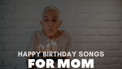 Happy Birthday Songs For Mom