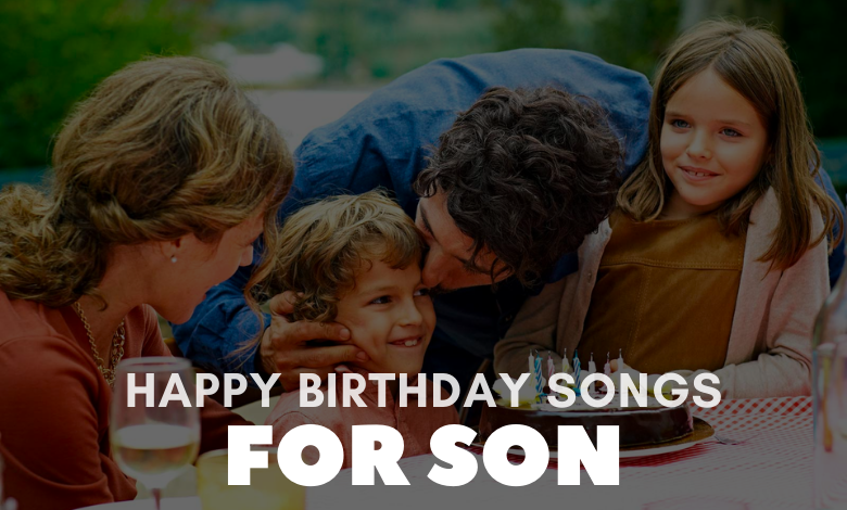 happy birthday songs for son