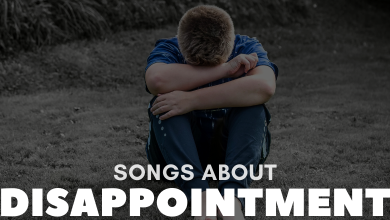 Songs About Disappointment