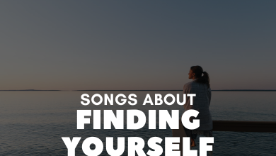 Songs About Finding Yourself