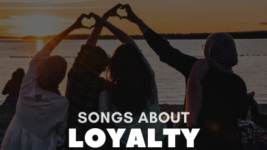 Songs About Loyalty