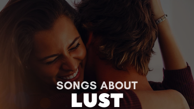 Songs About Lust