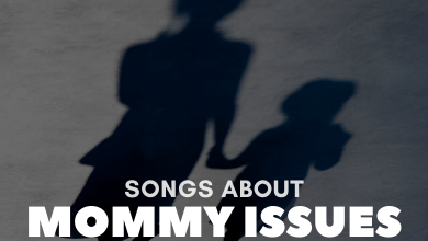 Songs About Mommy Issues