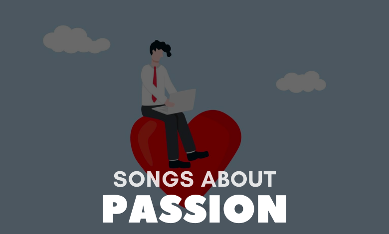 Songs About Passion