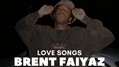 Brent Faiyaz Love Songs