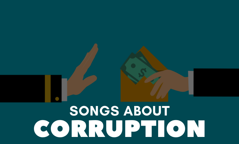 Songs About Corruption