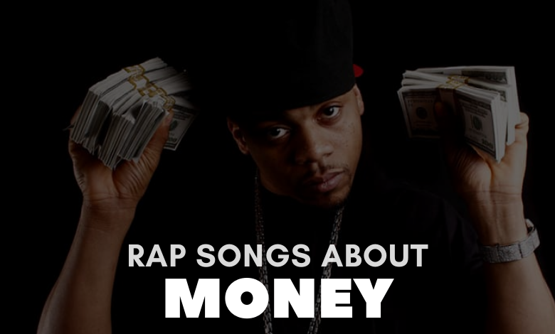 Rap Songs About Money