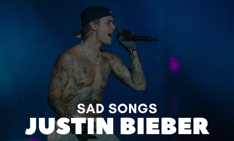 Saddest Justin Bieber Songs