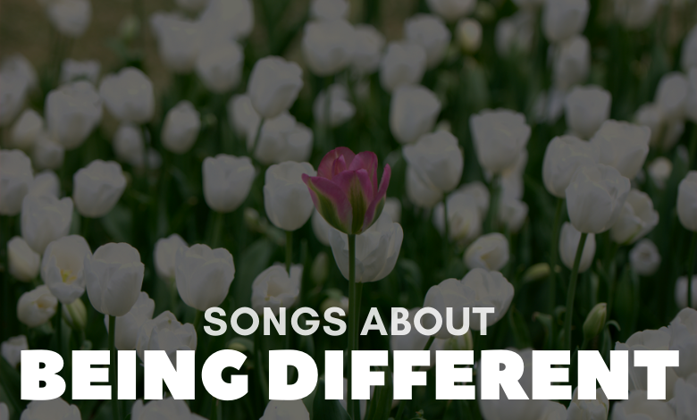 Songs About Being Different