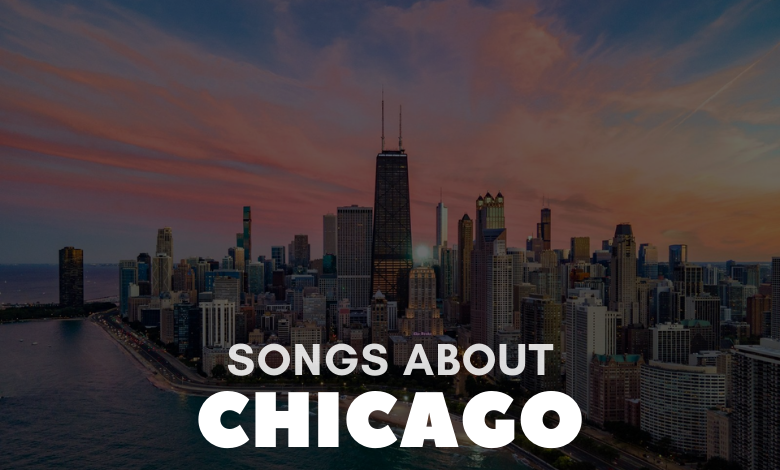 Songs About Chicago