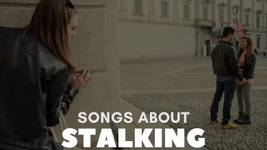 Songs About Stalking