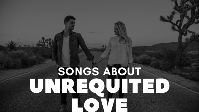 Songs About Unrequited Love